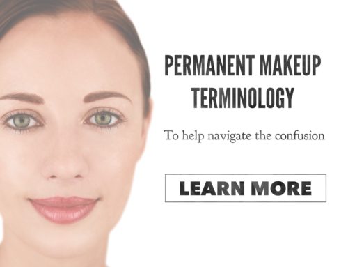 Permanent Makeup: Terminology To Help Navigate The Confusion